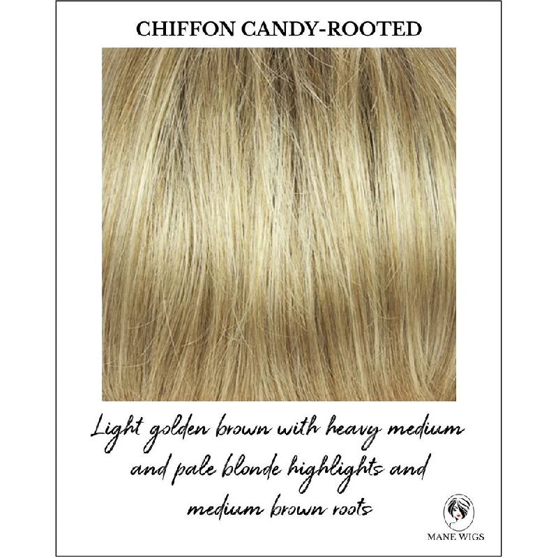 Chiffon Candy-Rooted