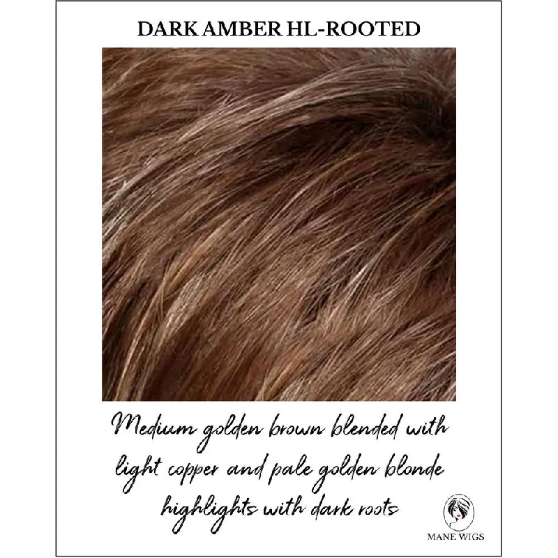 Dark Amber HL-Rooted